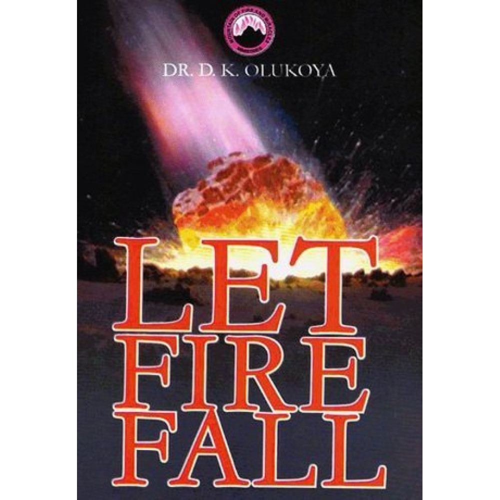 Let fire fall
