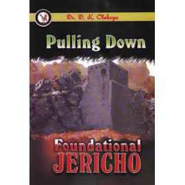 Pulling down foundational Jericho by DK Olukoya
