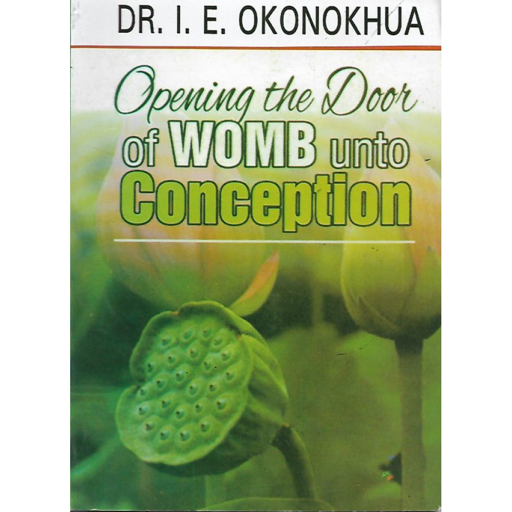 Opening the Door of Womb Unto Conception by Dr Daniel Kolawole Olukoya
