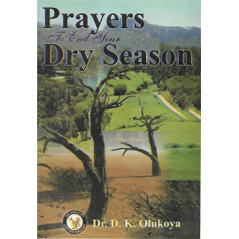 Prayer to end your dry season by DK Olukoya
