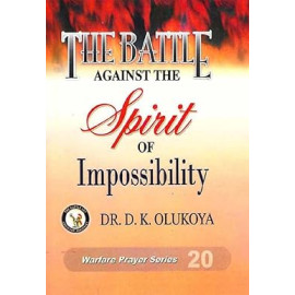 Spirit of Impossibility Dr. Daniel Kolawole Olukoya
