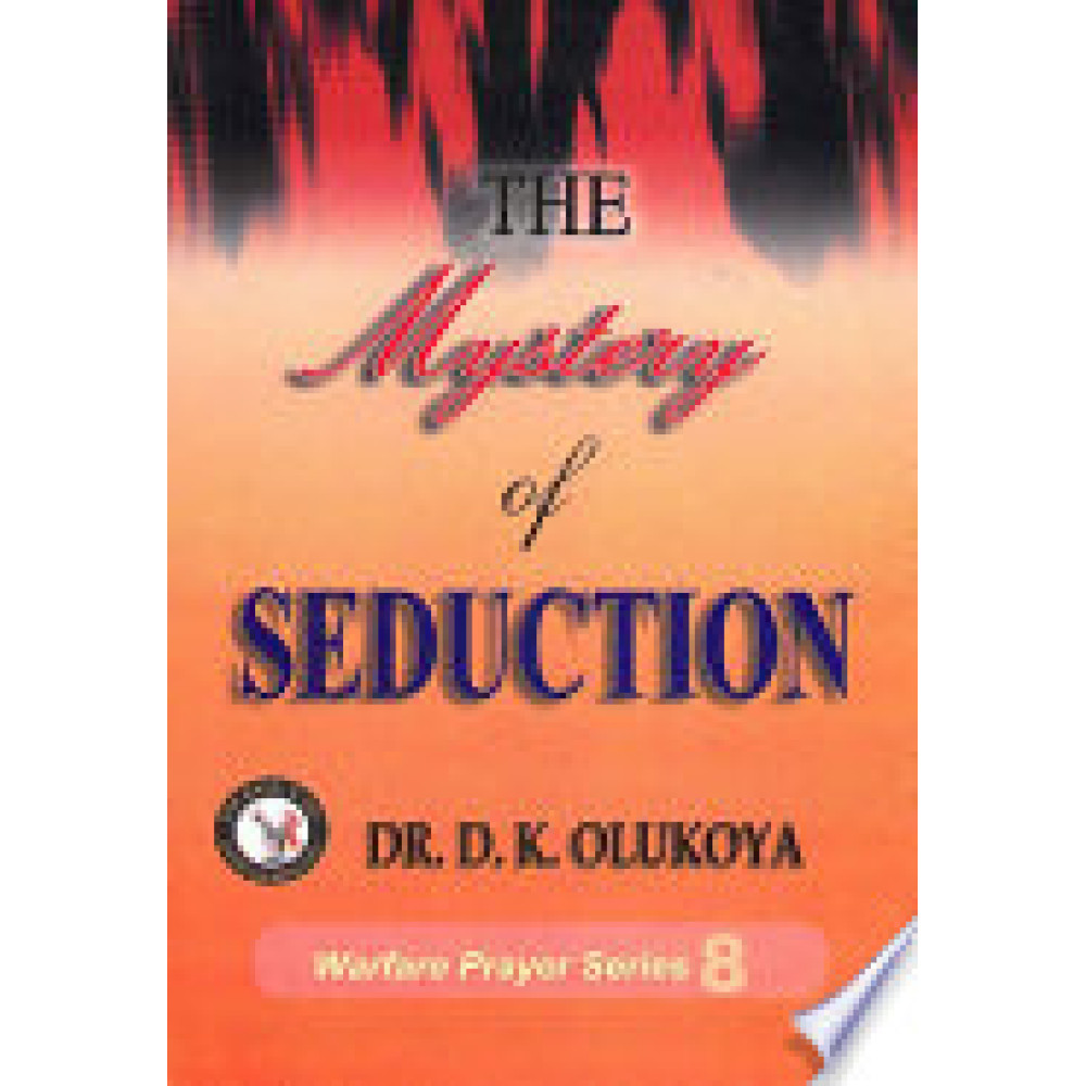 The Mystery of Seduction By Dr. D. K. Olukoya
