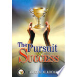 The Pursuit of Success By Dr. D. K. Olukoya
