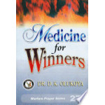 Medicine for Winners by Dr. D. K. Olukoya
