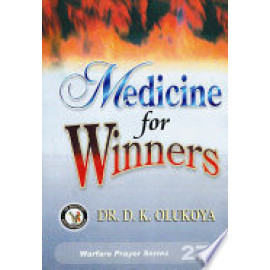 Medicine for Winners by Dr. D. K. Olukoya
